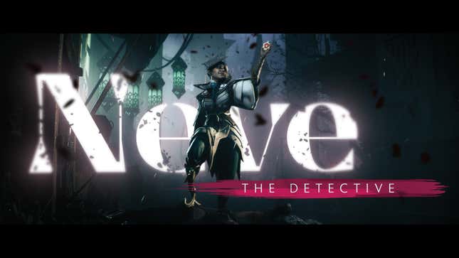 Neve: The Detective.